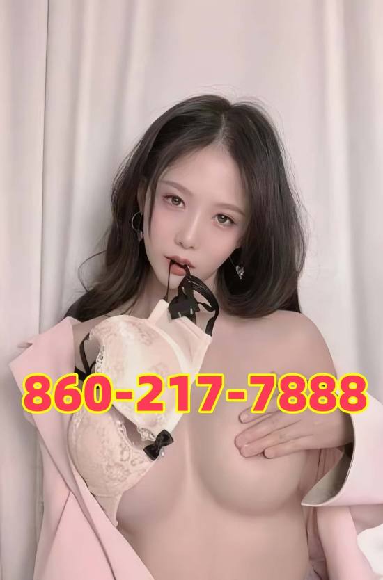 🍏860-217-7888🌈asian🌈young🌈beautiful💖New girl💖69💖Bbbj💖 B2B💖full service